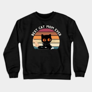 Best Cat Mom Ever Crewneck Sweatshirt